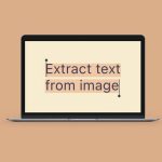 نحوه استخراج و کپی کردن متن از عکس ها و تصاویر در ویندوز 10 و ویندوز 11